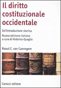 Il diritto costituzionale occidentale. Un'introduzione storica Scarica PDF EPUB
