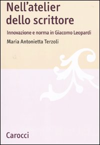 Nell'atelier dello scrittore. Innovazione e norma in Leopardi Scarica PDF EPUB
