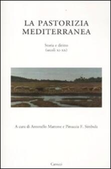 La pastorizia mediterranea. Storia e diritto (secoli XI-XX).pdf