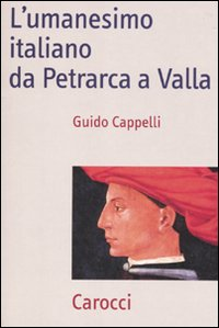 L' umanesimo italiano da Petrarca a Valla Scarica PDF EPUB
