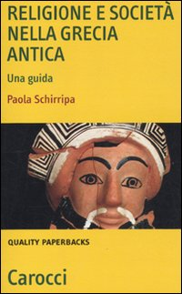 Religione e società nella Grecia antica. Una guida