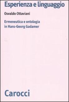 Esperienza e linguaggio. Ermeneutica e ontologia in Hans-Georg Gadamer.pdf