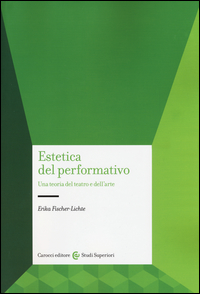 Estetica del performativo. Una teoria del teatro e dell'arte Scarica PDF EPUB
