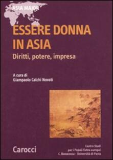 Essere donne in Asia. Diritti, potere, impresa.pdf