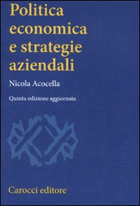 Politica economica e strategie aziendali Scarica PDF EPUB
