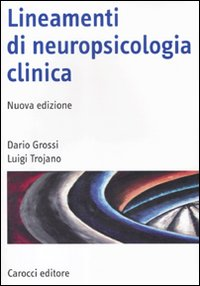 Lineamenti di neuropsicologia clinica Scarica PDF EPUB
