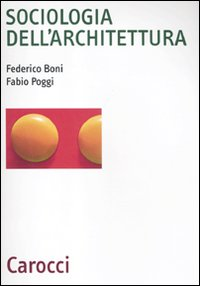 Sociologia dell'architettura Scarica PDF EPUB
