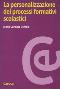 La personalizzazione dei processi formativi scolastici Scarica PDF EPUB
