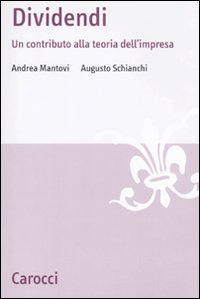 Dividendi. Un contributo alla teoria dell'impresa