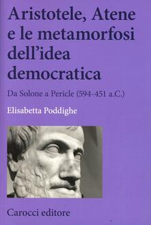 Aristotele, Atene e le metamorfosi dellidea democratica. Da Solone a Pericle (594-451 a.C.).pdf