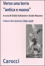 Libro Verso una terra «antica e nuova». Culture del sionismo (1890-1945)