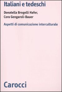 Italiani e tedeschi. Aspetti di comunicazione interculturale Scarica PDF EPUB
