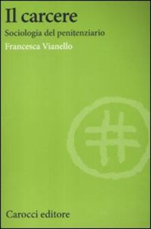 Il carcere. Sociologia del penitenziario.pdf