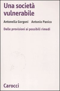 Una società vulnerabile. Dalle previsioni ai possibili rimedi Scarica PDF EPUB
