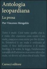 Libro Antologia leopardiana. La prosa Pier Vincenzo Mengaldo