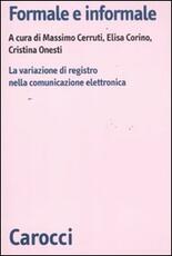 Libro Formale e informale. La variazione di registro nella comunicazione elettronica