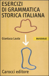 Esercizi di grammatica storica italiana