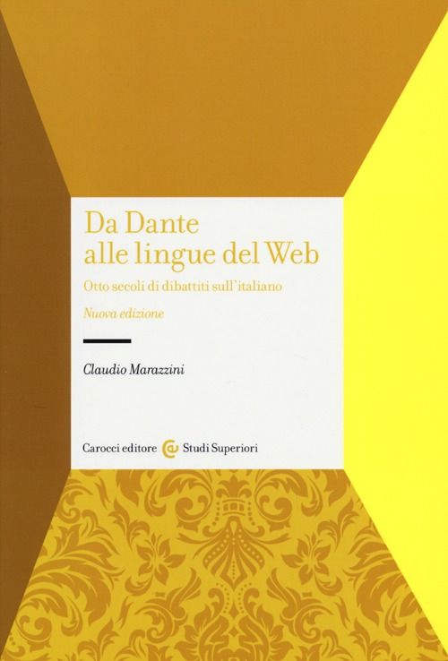 Da Dante alle lingue del web. Otto secoli di dibattiti sull'italiano Scarica PDF EPUB
