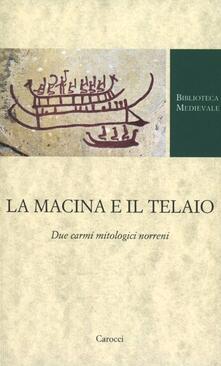 La macina e il telaio. Due carmi mitologici norreni.pdf
