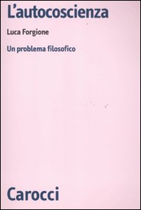 L' autocoscienza. Un problema filosofico Scarica PDF EPUB
