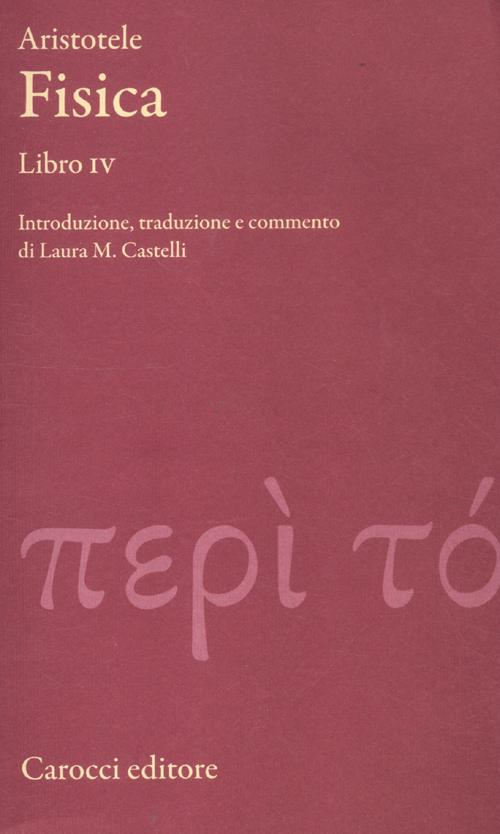 Fisica. Libro IV. Testo greco a fronte Scarica PDF EPUB
