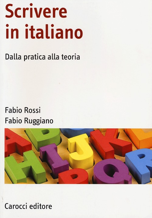 Scrivere in italiano. Dalla pratica alla teoria Scarica PDF EPUB
