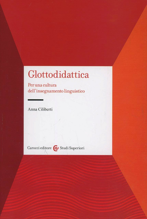 Glottodidattica. Per una cultura dell'insegnamento linguistico Scarica PDF EPUB
