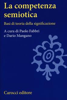 La competenza semiotica. Basi di teoria della significazione.pdf