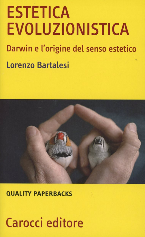 Estetica evoluzionistica. Darwin e l'origine del senso estetico