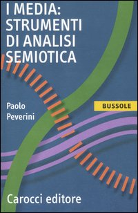 I media: strumenti di analisi semiotica Scarica PDF EPUB
