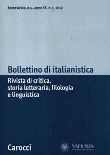 Bollettino di italianistica. Rivista di critica, storia letteraria, filologia e linguistica (2012). Vol. 1.pdf