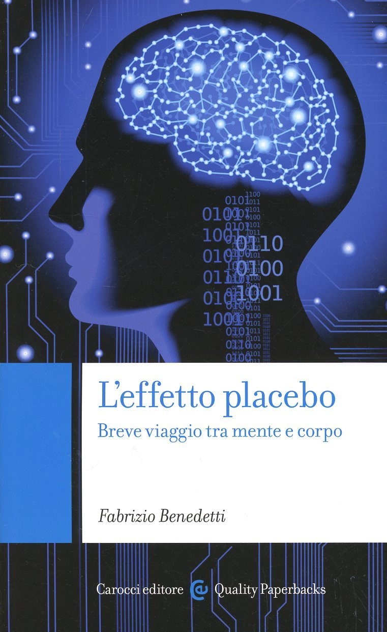 L' effetto placebo. Breve viaggio tra mente e corpo