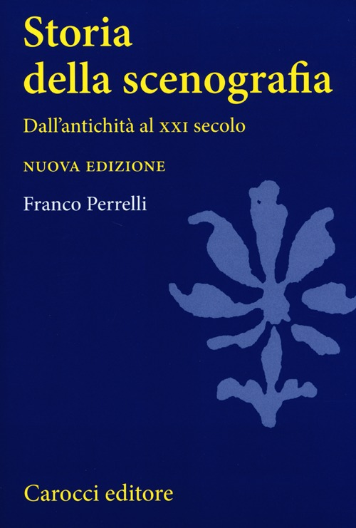 Storia della scenografia. Dall'antichità al XXI secolo Scarica PDF EPUB
