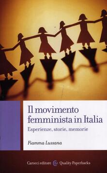Il movimento femminista in Italia. Esperienze, storie, memorie.pdf