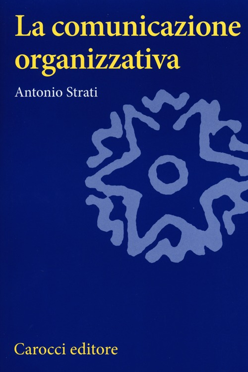 La comunicazione organizzativa Scarica PDF EPUB
