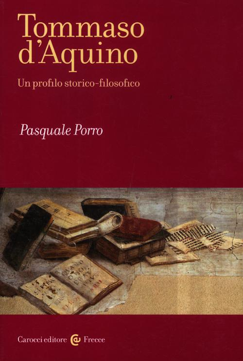 Tommaso D'Aquino. Un profilo storico-filosofico Scarica PDF EPUB
