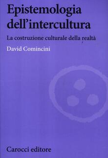 Epistemologia dellintercultura. La costruzione culturale della realtà.pdf