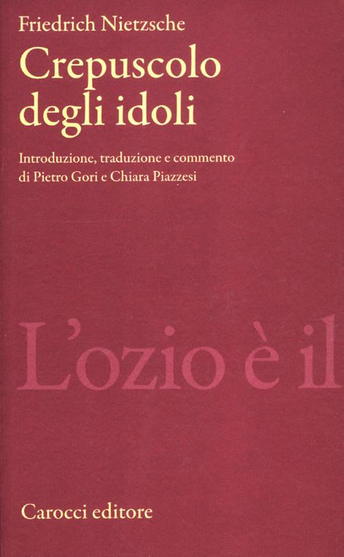 Crepuscolo degli idoli Scarica PDF EPUB
