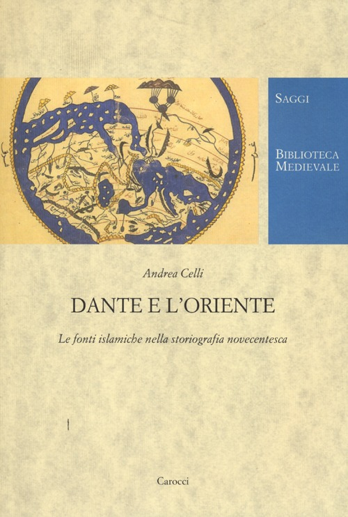 Dante e l'Oriente. Le fonti islamiche nella storiografia novecentesca Scarica PDF EPUB
