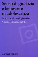 Libro Senso di giustizia e benessere in adolescenza. Prospettive di psicologia sociale