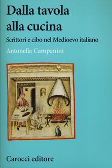 Dalla tavola alla cucina. Scrittori e cibo nel Medioevo italiano.pdf