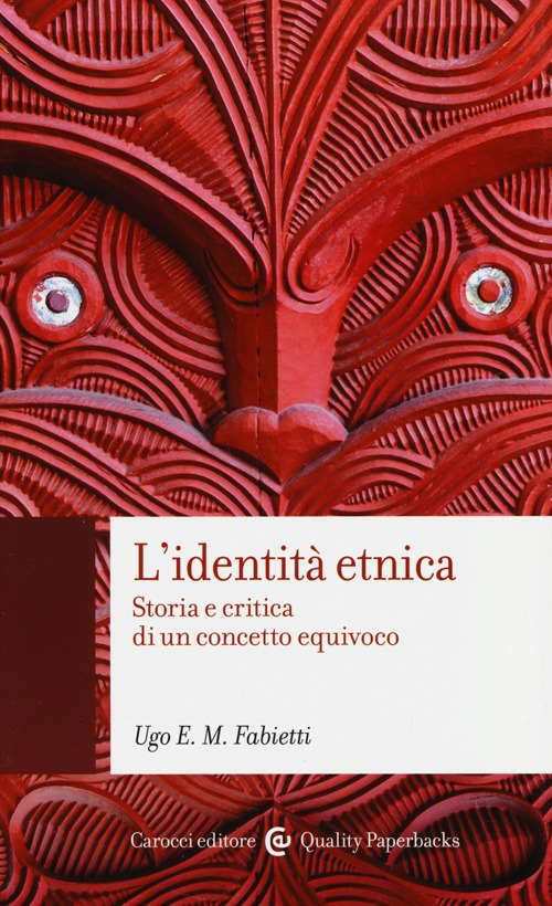 L' identità etnica. Storia e critica di un concetto equivoco