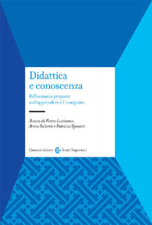 Didattica e conoscenza. Riflessioni e proposte sullapprendere e linsegnare.pdf