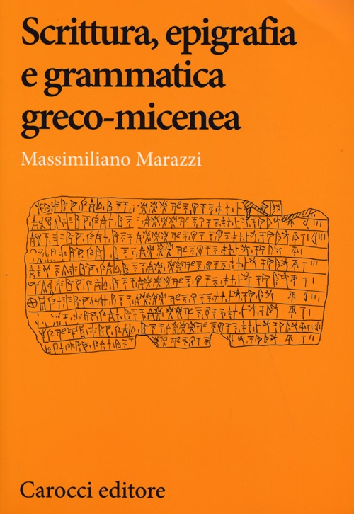 Scrittura, epigrafia e grammatica greco-micenea