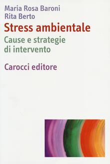 Stress ambientale. Cause e strategie di intervento.pdf