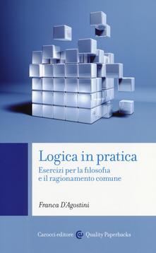 Logica in pratica. Esercizi per la filosofia e il ragionamento comune.pdf