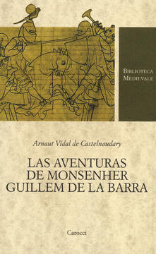 Las aventuras de monsenher Guillem de La Barra. Testo originale a fronte.pdf