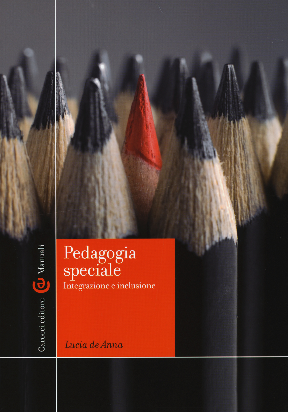 Pedagogia speciale. Integrazione e inclusione