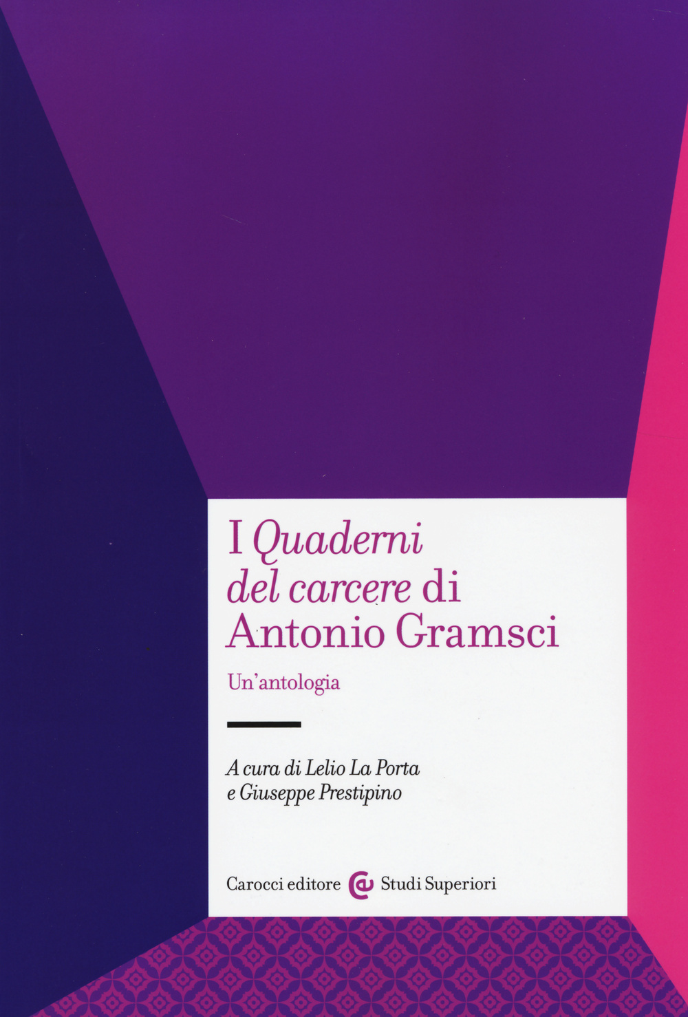 Image of I «Quaderni del carcere» di Antonio Gramsci. Un'antologia