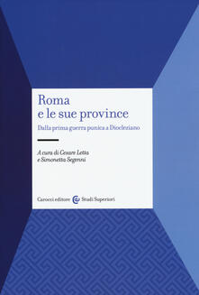 Roma e le sue province. Dalla prima guerra punica a Diocleziano.pdf